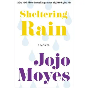 Sheltering Rain by Jojo Moyes [Paperback Book]