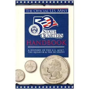 USED-The Official United States Mint 50 State Quarters Handbook: A History of the Mint, the Quarter & the 50 States by Tricia Boczkowski (Paperback)