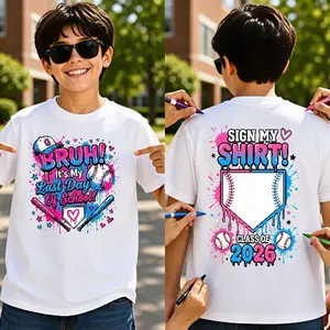 Bruh its my Last Day of School Autograph Shirt, Sign My Shirt, Last Day School Shirt, Graduation Autograph 2026, End of School, BRUH Last Day Tee