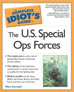 USED-The Complete Idiot's Guide to the U.S. Special Ops Forces by Marc Cerasini (Paperback)
