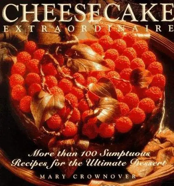 USED Book - Cheesecake Extraordinaire : More than 100 Sumptuous Recipes for the Ultimate Dessert by Mary Crownover (Paperback) - english