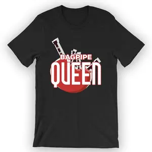 Unisex Bagpipe Queen T-Shirt Bagpipe Player Tee