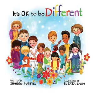 USED-It's OK to be Different: A Children's Picture Book About Diversity and Kindness by Purtill, Sharon (Paperback)