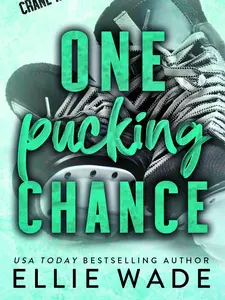 One Pucking Chance Paperback-- A spicy, fake relationship hockey romance novel