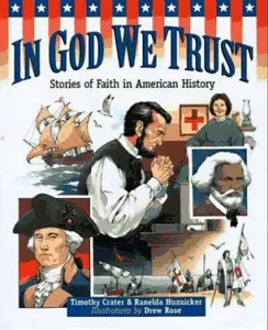 USED-In God We Trust: Stories of Faith in American History by Timothy Crater (Hardcover)
