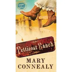 USED-Petticoat Ranch (Lassoed in Texas) by Mary Connealy (Paperback)