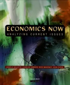 USED-Economics Now: Analyzing Current Issues by Bolotta, Angelo (Hardcover)