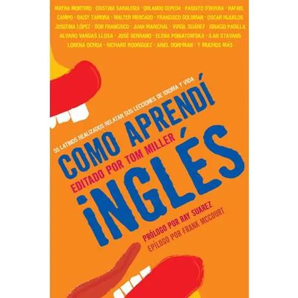 USED "Como Aprenda Ingles" Book by Tom Miller (267pp, Good Paperback) - 55 Successful Latinos’ Language & Life Lessons, Engaging & Entertaining Spanish Reading Materials for English Learners (Humanities & Social Sciences, History & Culture Books)