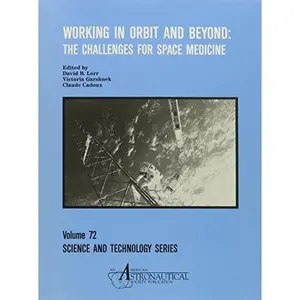 USED-Working in Orbit and Beyond: The Challenges for Space Medicine (Science & Technology Series) (Paperback)