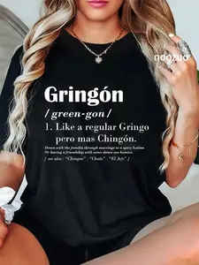 100% Cotton Unisex Gringon Green-gon Like A Regular Gringo Pero Mas Chingon T-Shirt Casual Top