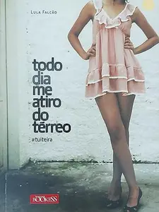 USED-livro todo dia me atiro do terreo lula falco 2011 Ed. 2011 by Lula Falcão (Paperback)