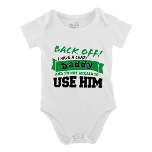 BACK OFF I HAVE A CRAZY DADDY Baby Short Sleeve Onesies Cotton Bodysuits Romper for Infant & Newborn Boys Girls Soft Casual Outfit with Snap Closures for Easy Diaper Change  (0-24 Months)