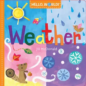 USED-Hello, World! Weather by McDonald, Jill (Board book)
