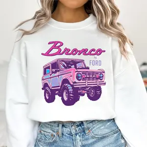 Girls Ford Bronco Sweatshirt, French Terry Fabric Crewneck, Cute Off Road SUV Graphic Design, Soft Comfortable Streetwear, Gift For Bronco Fans