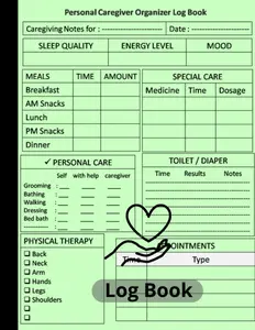 Caregiver Organizer log book: Patient Journal Book For Caregivers, Daily Medical Care Planner For Caretakers Assisting Elderly People, Personal Caregiver ... Care Recorder, Caregiving Tracker