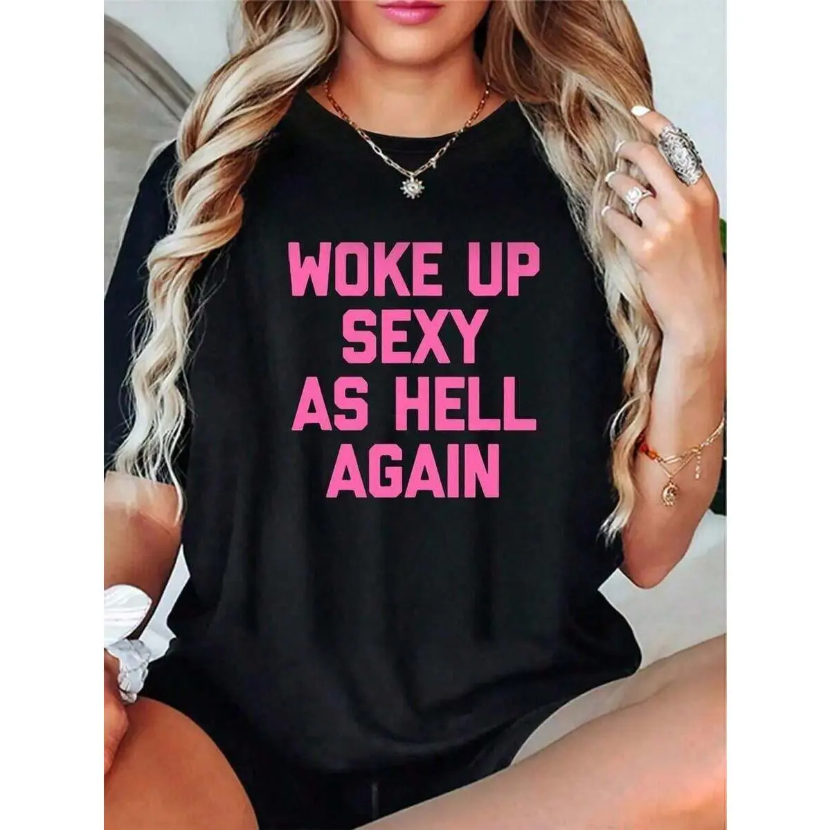 100%  Loose Woke Up Sexy As Hell Again T-Shirt Funny Saying Sarcastic T-Shirt, Comfortable  Material, Skin Friendly, Soft And Cool, Everyday Outings Loose-Fit Short Sleeves