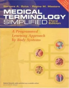 USED-Medical Terminology Simplified: A Programmed Learning Approach by Body Systems (Includes Audio CD, and Interactive Medical Terminology, Version 2.0.) by Gylys, Barbara A. (Hardcover)