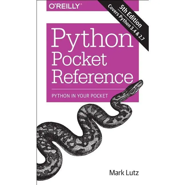Python Pocket Reference: Python in Your Pocket by Mark Lutz (Paperback)
