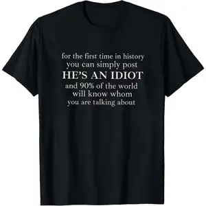 He Is An Idiot Shirt, Dyed Vintage Sweatshirt, Long Sleeve Tee,Political Shirt,Anti Trump Tee,Feminist ShirtAnti Maga Protest
