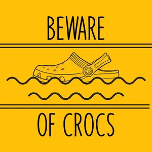 Beware of Crocs