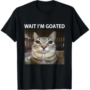 [100% Cotton] Summer T Shirts Wait I'M Goated Silly Cat Meme T-Shirt Golf Gift T-Shirt For Men And Women