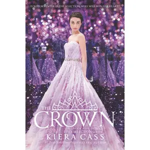 The Crown by Kiera Cass [Hardback Book]