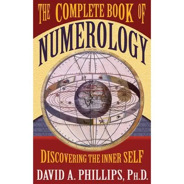 The Complete Book of Numerology -- David A. Phillips - Paperback