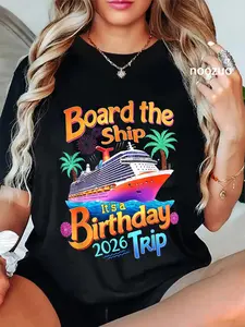100% Cotton Board The Ship It's A Birthday Trip Party Cruise Squad 2026 T-Shirt