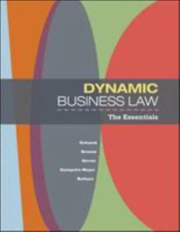 USED-Dynamic Business Law: The Essentials by Nancy Kubasek (Paperback)