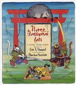 USED-Three Samurai Cats: A Story from Japan by Eric A. Kimmel (Hardcover)