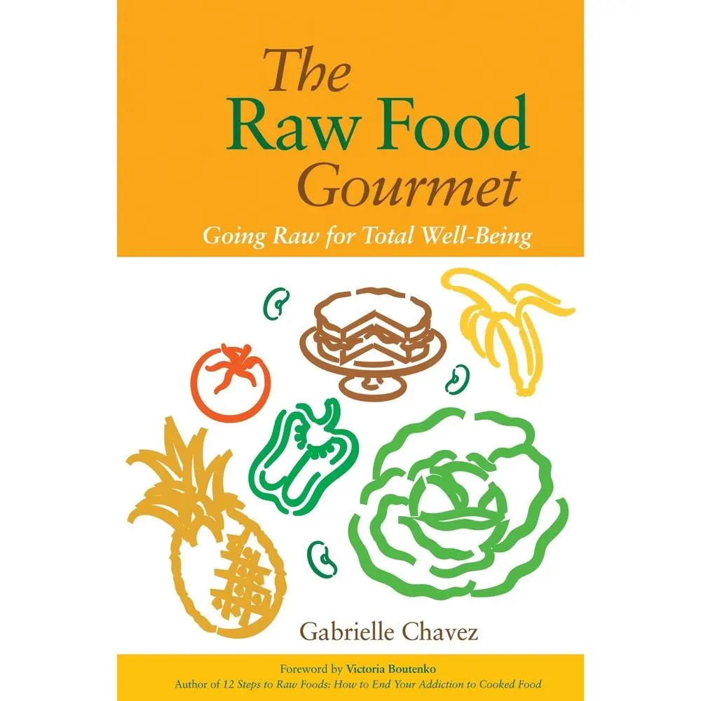 USED Book - The Raw Food Gourmet: Going Raw for Total Well-Being by Chavez, Gabrielle (Paperback) - english
