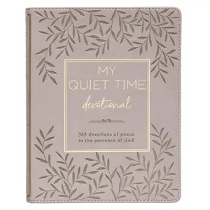 My Quiet Time Devotional - 365 Devotions for Women To Bring You Into The Peace Of The Presence of God Cappuccino, Faux Leather Flexcover Gift Book w/Ribbon Marker Imitation Leather – June 12, 2019