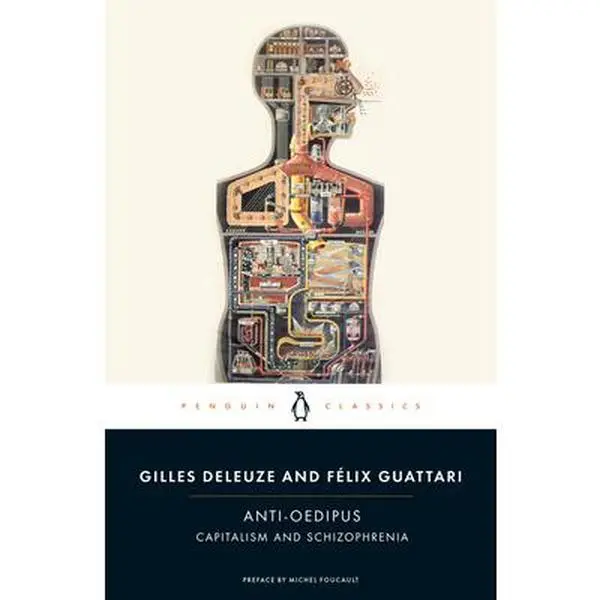 Anti-Oedipus: Capitalism and Schizophrenia -- Gilles Deleuze - Paperback