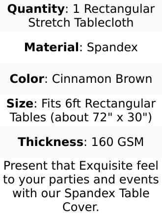 Stretch Spandex 6ft Rectangle Tablecloth Cinnamon Brown - Durable Form-Fitting Table Cover