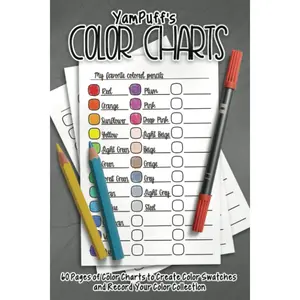 YamPuff's Color Charts: 60 Pages of Color Charts to Create Color Swatches and Record Your Color Collection