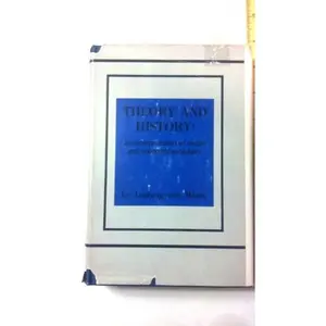 USED-Theory and History: An interpretation of social and economic evolution by Ludwig Von Mises (Hardcover)