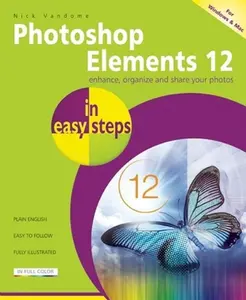 USED-Photoshop Elements 12 in Easy Steps: For Windows and Mac by Vandome, Nick (Paperback)