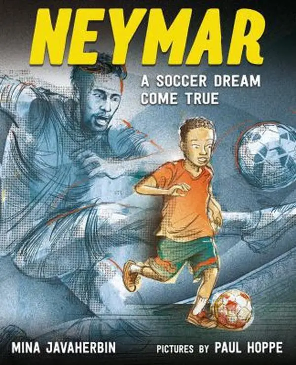 Used Hardcover Book - Neymar: A Soccer Dream Come True by Mina Javaherbin (English) - Soccer Player Biography for School & Educational Supplies