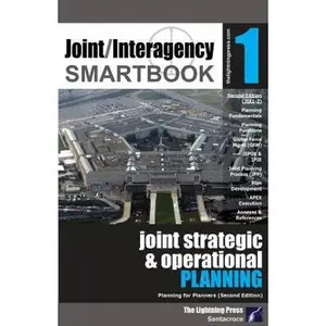USED-Joint/Interagency SMARTbook 1 – Joint Strategic & Operational Planning, 2nd Ed. by Michael A. Santacroce (Unknown)