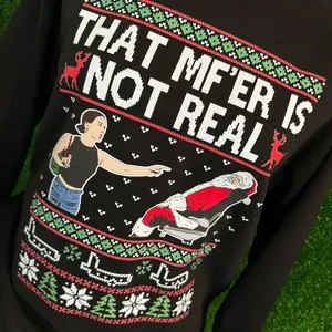 That MF ER is Not Real Christmas Crewneck Sweater UNISEX sizing