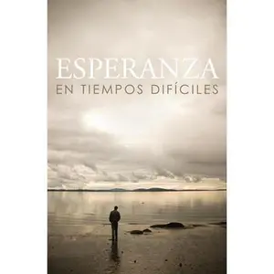 Hope for Hard Times (Spanish) (25-Pack) -- Crossway, Shrink-Wrapped Pack