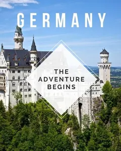 USED-Germany - The Adventure Begins: Trip Planner & Travel Journal Notebook To Plan Your Next Vacation In Detail Including Itinerary, Checklists, Calendar, by Planner Press, Sh Travel (Paperback)