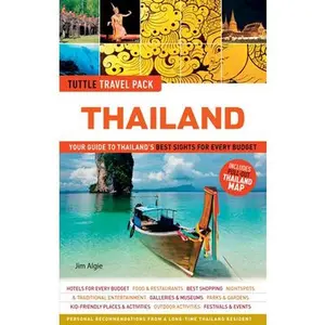 USED-Thailand Tuttle Travel Pack: Your Guide to Thailand's Best Sights for Every Budget by Algie, Jim (Paperback)
