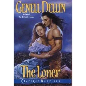 USED Book - Cherokee Warriors: The Loner (The Renegades) by Genell Dellin (Hardcover) - english