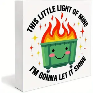 This Little Light of Mine Dumpster Fire Sign Decor Cute Funny Dumpster Fire Wood Block Sign Home Office Desk Table Shelf Decor, Funny Office Gifts 5x5 inch