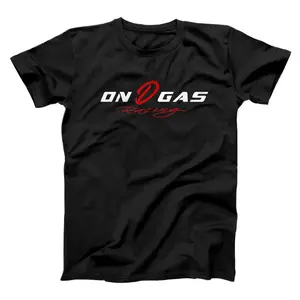 ON D GAS T-Shirt