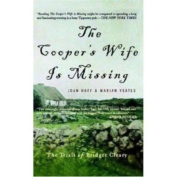 USED-The Cooper's Wife Is Missing The Trials Of Bridget Cleary by Joan Hoff (Hardcover)