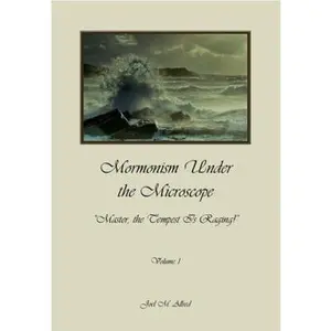USED-Mormonism Under the Microscope: Master, the Tempest Is Raging! by Joel M. Allred (Hardcover)
