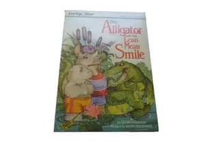 USED-The alligator with the lean mean smile by Lillian Nordlicht (Paperback)