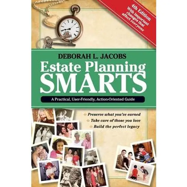 USED-Estate Planning Smarts: A Practical, User-Friendly, Action-Oriented Guide, 4th Edition by Jacobs, Deborah L. (Paperback)